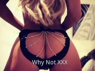 Why_Not_XXX