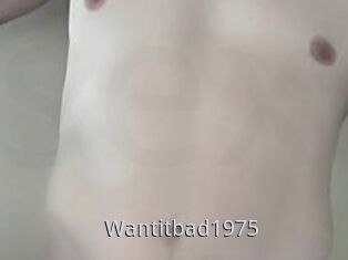 Wantitbad1975