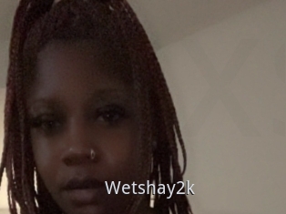 Wetshay2k