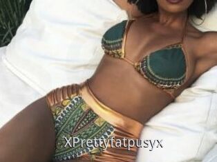 XPrettyfatpusyx