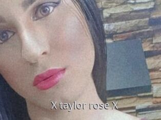 X_taylor_rose_X