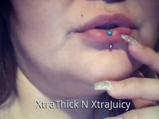 XtraThick_N_XtraJuicy