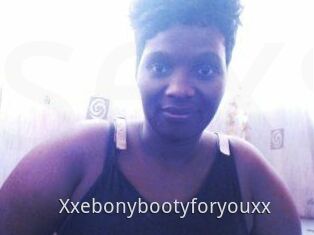 Xxebonybootyforyouxx