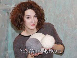 YouWarmMyHeart