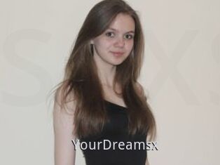 YourDreamsx