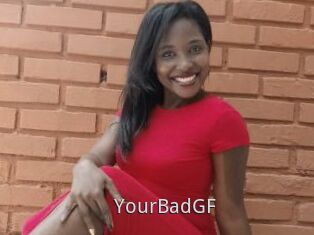 YourBadGF