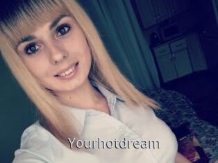 Yourhotdream