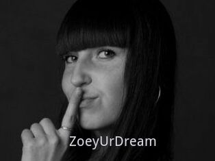 ZoeyUrDream