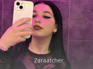 Zaraatcher